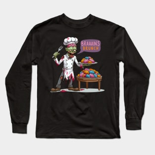 Chef zombie - Braaains Brunch Long Sleeve T-Shirt